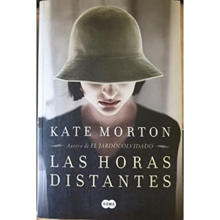 LAS HORAS DISTANTES. NOVELA HISTORICA.